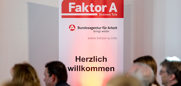 Faktor A – Business Talk – Event-Roadshow für die Bundesagentur für Ar